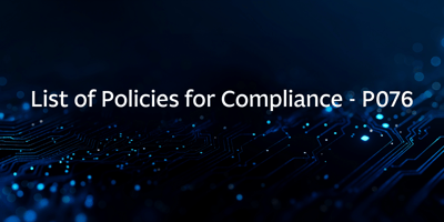 List of Policies for Compliance – P076