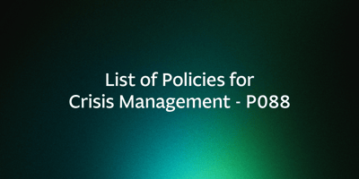 List of Policies for Crisis Management - P088