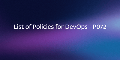 List of Policies for DevOps - P072