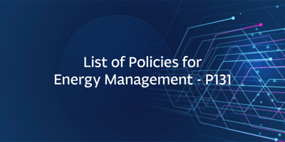 List of Policies for Energy Management – P131