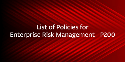 List of Policies for Enterprise Risk Management – P200