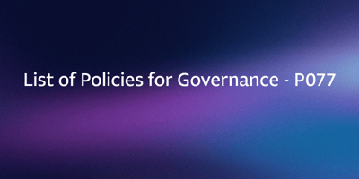 List of Policies for Governance - P077