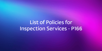 List of Policies for Inspection Services – P166