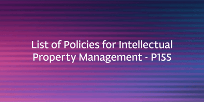List of Policies for Intellectual Property Management – P155