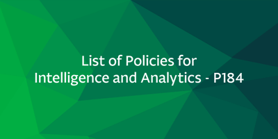 List of Policies for Intelligence and Analytics – P184
