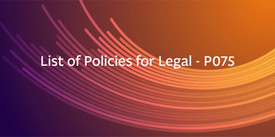 List of Policies for Legal – P075