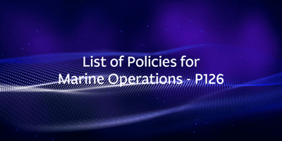 List of Policies for Marine Operations – P126