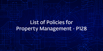 List of Policies for Property Management – P128