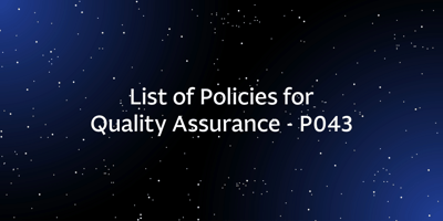 List of Policies for Quality Assurance – P043