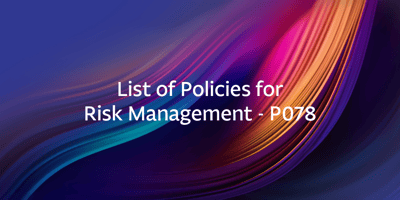List of Policies for Risk Management - P078