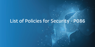List of Policies for Security - P086
