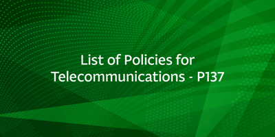 List of Policies for Telecommunications – P137