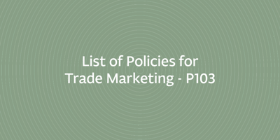 List of Policies for Trade Marketing – P103