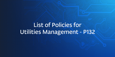 List of Policies for Utilities Management – P132