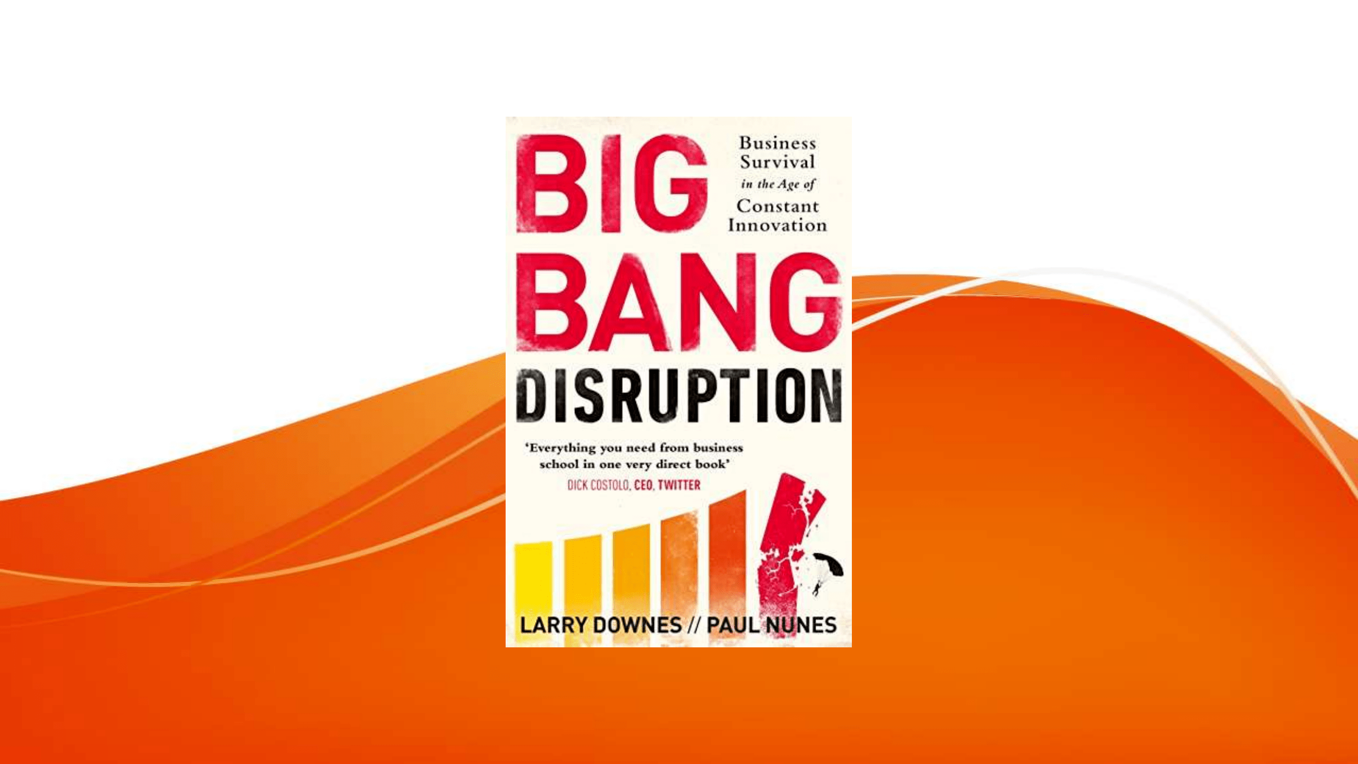 Big Bang Disruption: Business Survival In The Age Of Constant Innovation