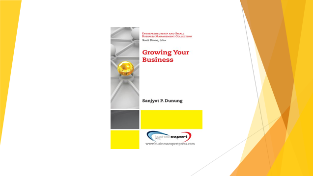 Growing Your Business (Entrepreneurship and Small Business Management ...