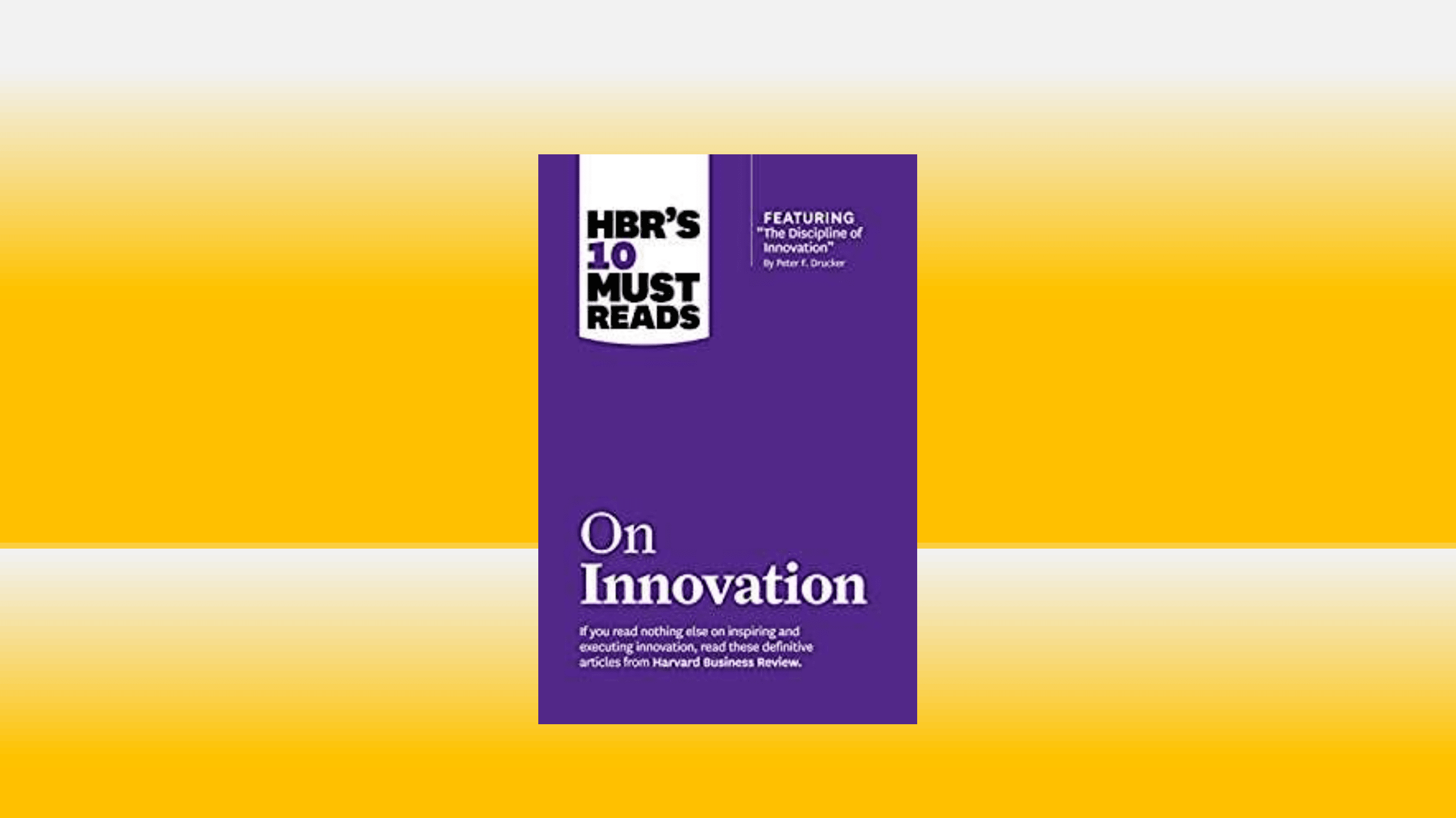 HBR's 10 Must Reads On Innovation