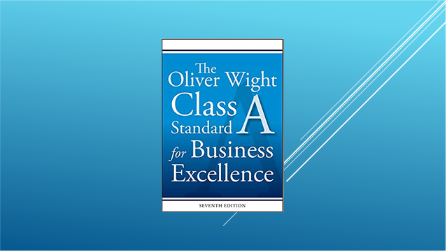 The Oliver Wight Class A Standard for Business Excellence